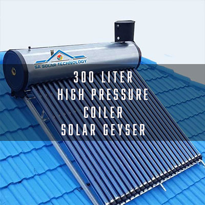 300 Liter Integrated High Pressure Coiler Solar Geyser