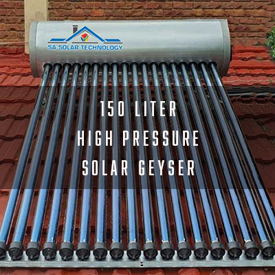 SA Solar Technology 150L High Pressure Solar Geyser